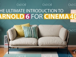 C4D阿诺德6渲染器好的视频教程 The Ultimate Introduction to Arnold 6 for Cinema 4d